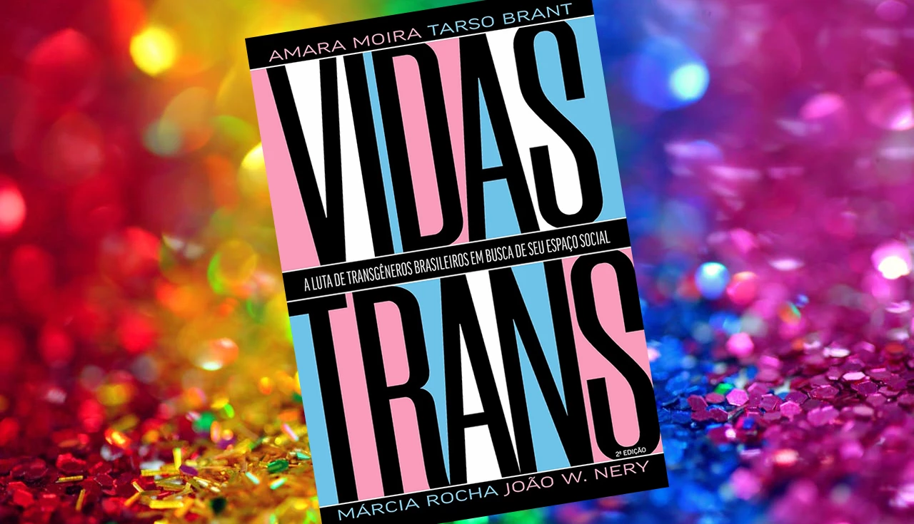 Vidas trans a coragem de existir um livro que desafia estereótipos